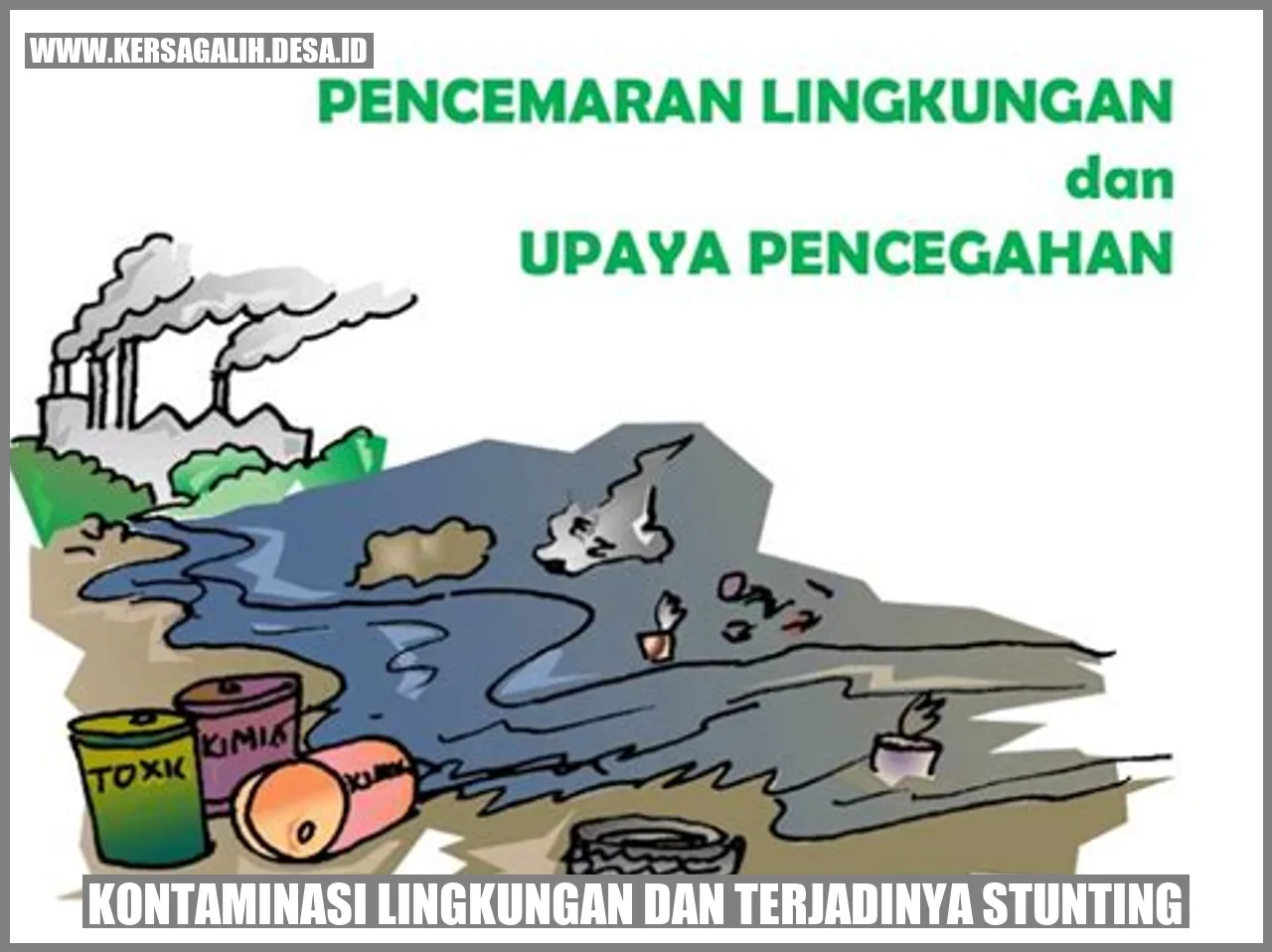 Kontaminasi Lingkungan dan Terjadinya Stunting: Mengungkap Dampak Lingkungan pada Pertumbuhan Anak